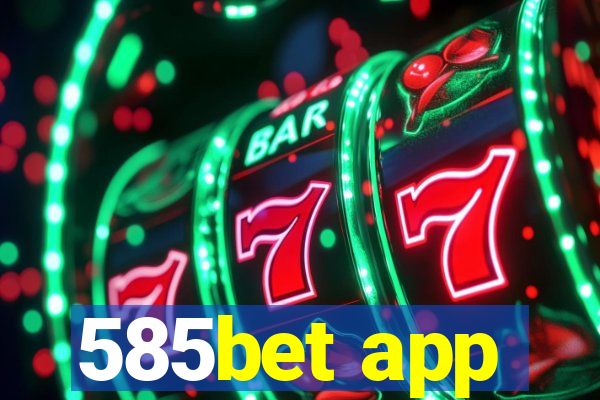 585bet app